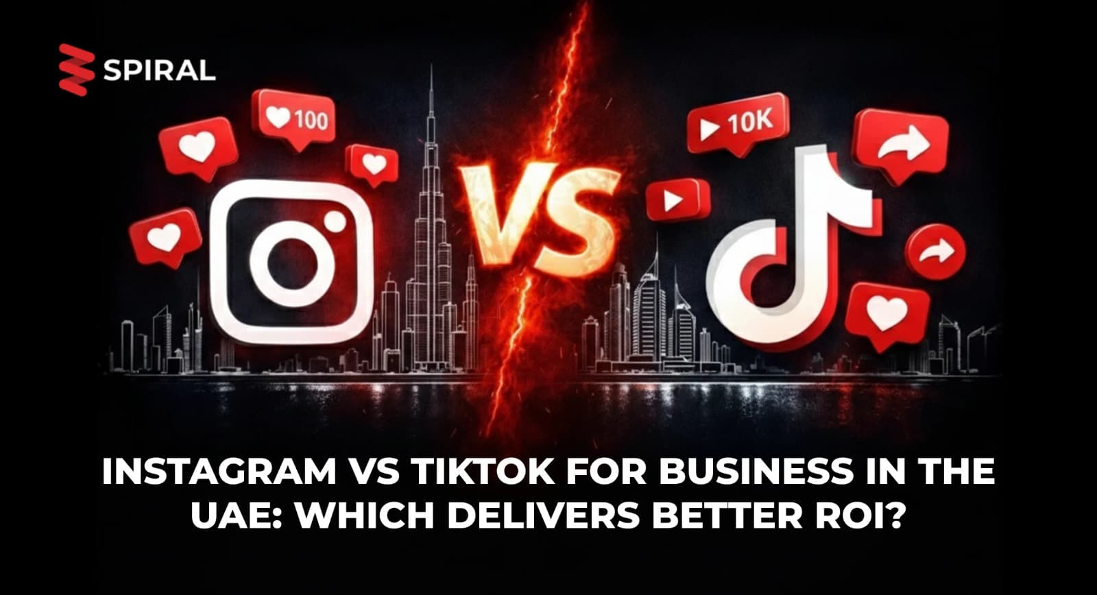 Instagram vs TikTok for Business in the UAE: Which Delivers Better ROI?
