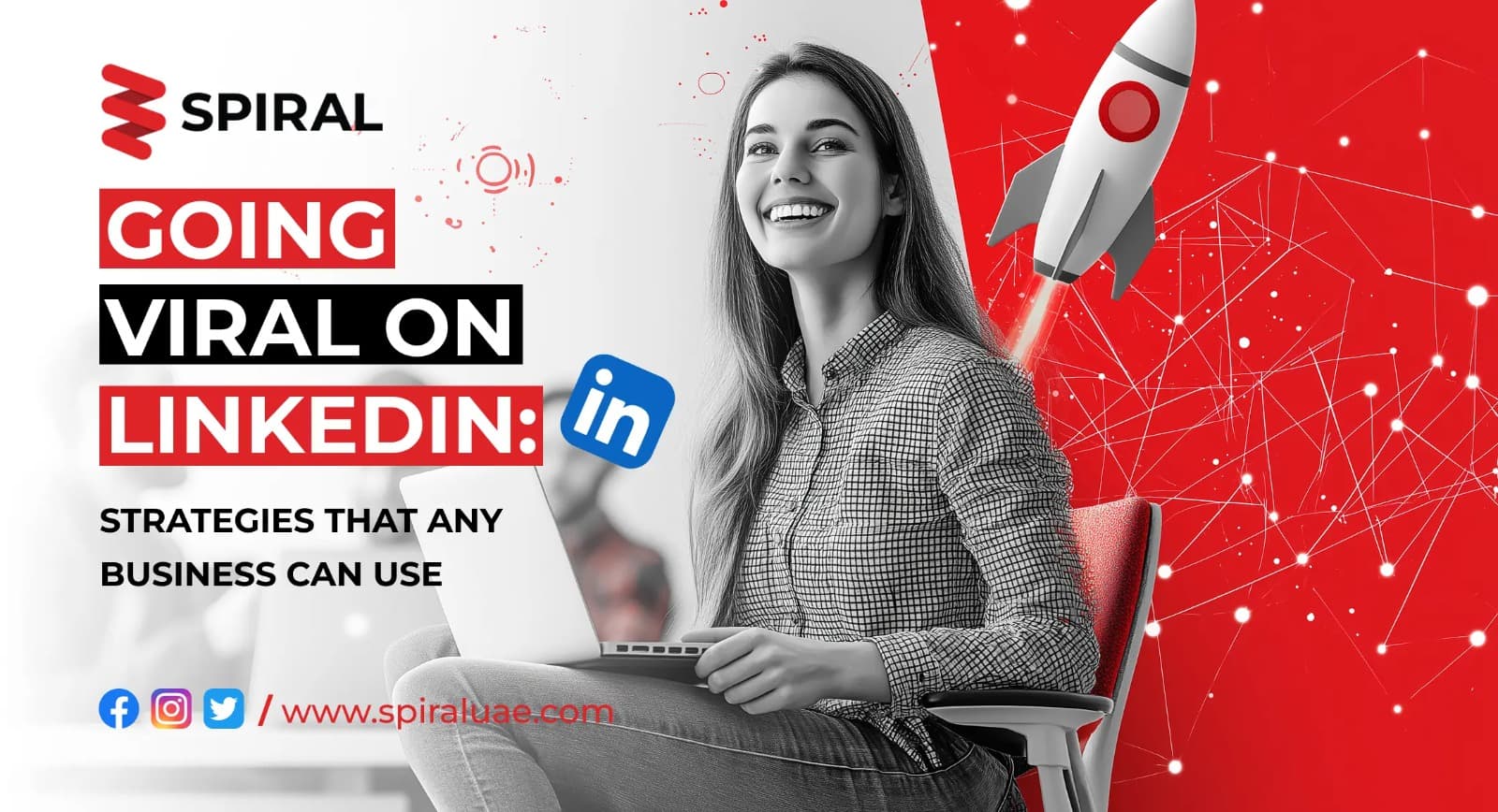 Going Viral on LinkedIn: Strategies That Any Business Can Use